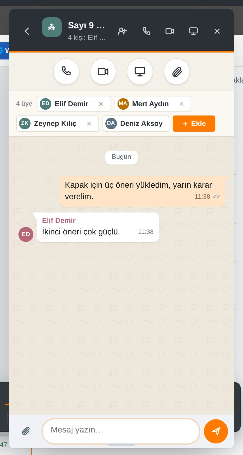 Grup yazışması: üyeler adlarıyla görünür; × ile çıkarılır, “Ekle” ile eklenir.