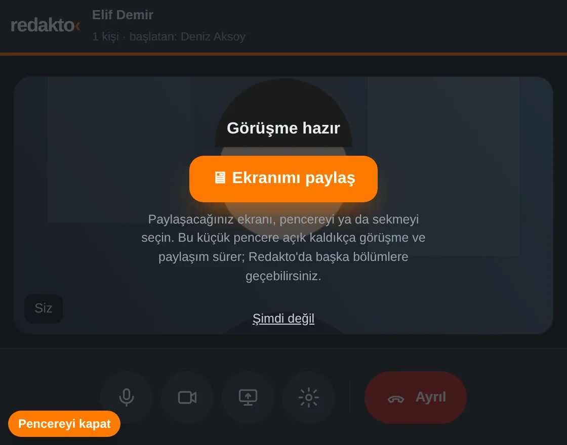 Ekran paylaşımı ayrı bir pencerede açılır; tek tıkla paylaşılacak ekran seçilir.