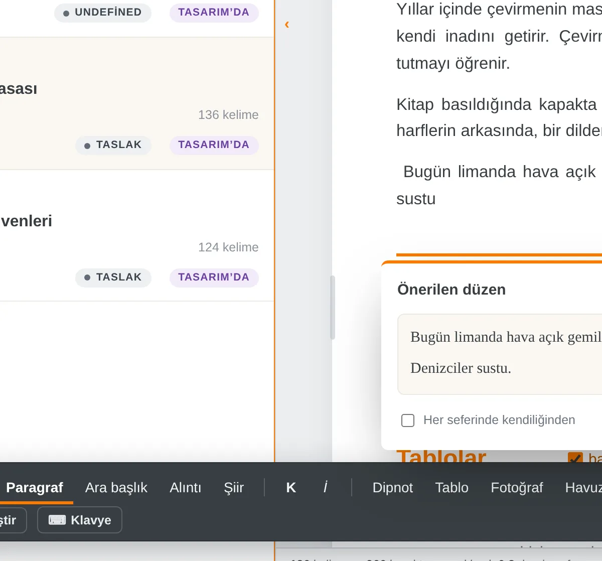 Dikte bitince: önerilen noktalama ve paragraflar önizlenir; Uygula ya da Vazgeç.